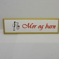 Butiksskilt, Mor og Barn