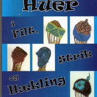 Huer i filt , strik og hækling