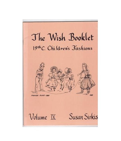 The wish booklet 19th childrens fashions, snitmønstre 46 sider